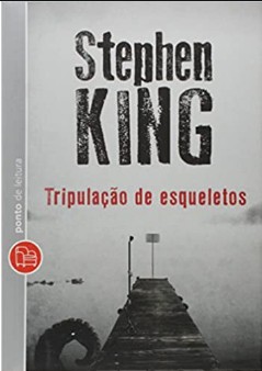 Stephen King - Tripulação de Esqueletos 2