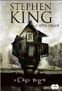 Stephen King e Peter Straub - Casa Negra 3