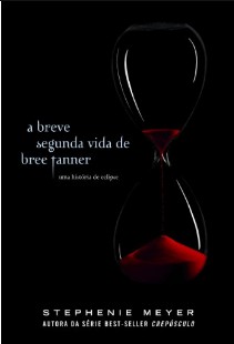 Stephenie Meyer – A BREVE SEGUNDA VIDA DE BREE TANNER (4)