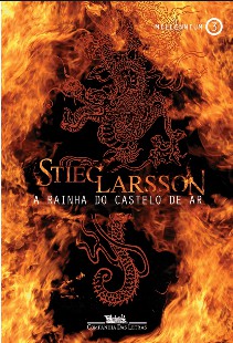 Stieg Larsson - Millenium 3 - A Rainha do Castelo de Ar