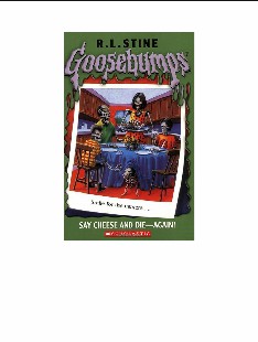 Stine, R.L. – [Goosebumps 44] – Say Cheese and Die—Again! (Undead) (v1.5)