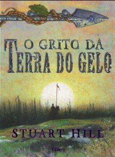 Stuart Hiu - O GRITO DA TERRA DO GELO