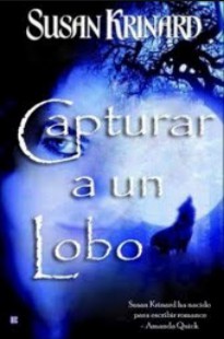 Susan Krinard – Lobos IV – CAPTURAR UM LOBO