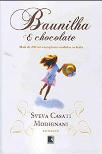 Sveva Casati Modignani – BAUNILHA E CHOCOLATE