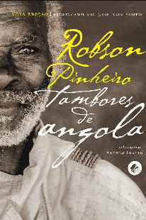 Tambores de Angola (Robson Pinheiro - Espírito Ângelo Inácio)