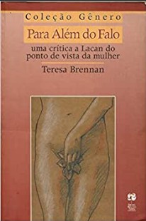 Teresa Brennan – PARA ALEM DO FALO