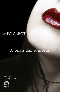 Terra das Sombras – Meg Cabot