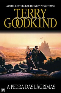 Terry Goodkind – Legend Of The Seeker 02 – A Pedra das Lágrimas