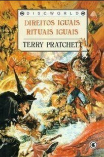 Terry Pratchett - Discworld III - DIREITOS IGUAIS, RITUAIS IGUAIS