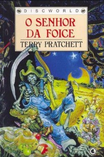 Terry Pratchett – Discworld XI – O SENHOR DA FOICE