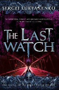 The Last Watch – Sergei Lukyanenko