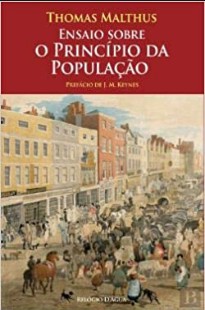 Thomas Malthus – ENSAIO SOBRE A POPULAÇAO