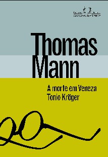 Thomas Mann - A MORTE EM VENEZA TONIO KROGER