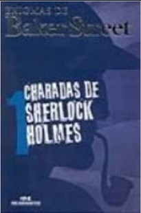 Tom Bullimore – Enigmas de Baker Street – CHARADAS DE SHERLOCK HOLMES I