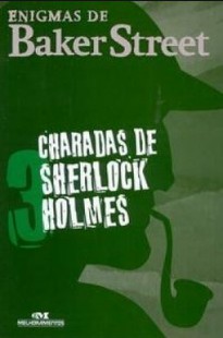 Tom Bullimore - Enigmas de Baker Street - CHARADAS DE SHERLOCK HOLMES