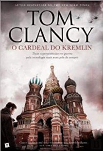 Tom Clancy – O CARDEAL DO KREMLIM