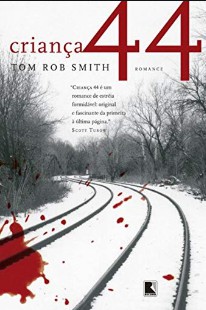 Tom Rob Smith – CRIANÇA 44