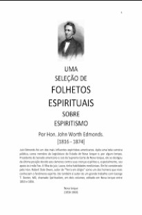 Uma Seleção de Folhetos Espirituais Sobre Espiritismo (John Worth Edmonds)