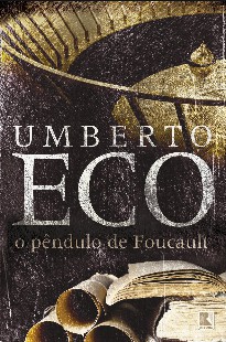 Umberto Eco - O PENDULO DE FOUCAULT