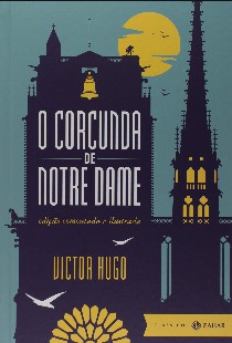 Victor Hugo – O CORCUNDA DE NOTRE DAME