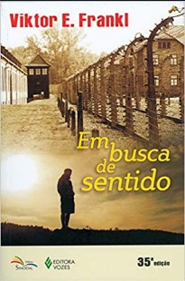 Viktor Frankl - EM BUSCA DE SENTIDO