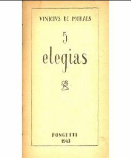 Vinicius de Moraes – 5 ELEGIAS