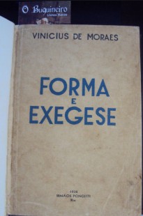 Vinicius de Moraes – FORMA E EXEGESE