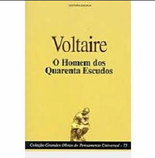 Voltaire – O HOMEM DOS QUARENTA ESCUDOS