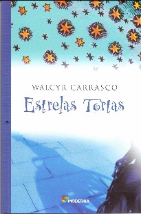 Walcyr Carrasco - ESTRELAS TORTAS