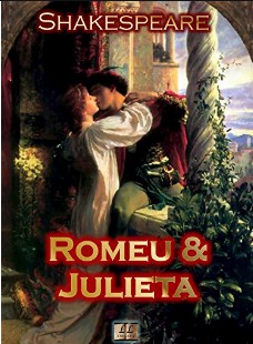 William Shakespeare – ROMEU E JULIETA