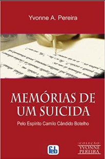 Yvonne A. Pereira – MEMORIAS DE UM SUICIDA
