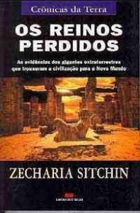 Zecharia Sitchin - OS REINOS PERDIDOS