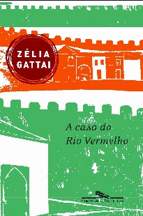 Zelia Gattai - A CASA DO RIO VERMELHO
