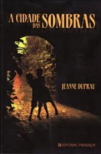 A Cidade das Sombras Jeanne Dupran