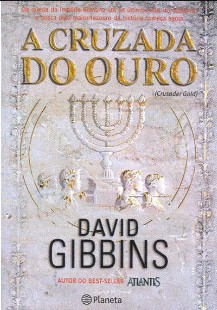 A Cruzada do Ouro David Gibbins