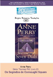 Anne Perry – Serie Pitt 23 – OS SEGREDOS DE CONNAUGHT SQUARE pdf