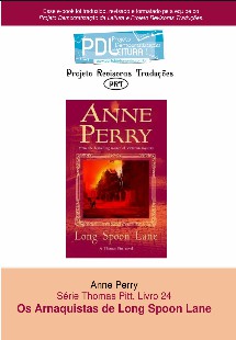 Anne Perry – Serie Pitt 24 – OS ANARQUISTAS DE LONG SPOON LANE pdf