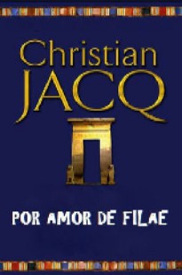 Christian Jacq Por Amor de Filae.rev