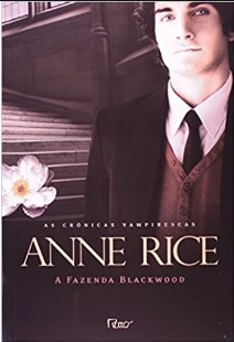 Anne Rice - A FAZENDA BLACKWOOD doc