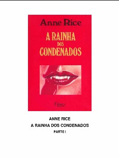 Anne Rice – Cronicas Vampirescas III – A RAINHA DOS CONDENADOS I doc