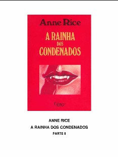 Anne Rice – Cronicas Vampirescas III – A RAINHA DOS CONDENADOS II doc
