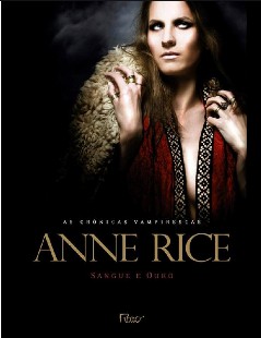 Anne Rice – Cronicas Vampirescas VIII – SANGUE E OURO doc