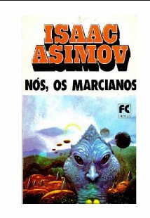 Isaac Asimov Nós os Marcianos