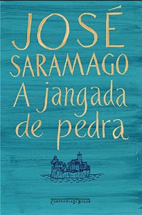 José Saramago A Jangada de Pedra