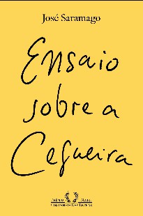 José Saramago Ensaio Sobre a Cegueira