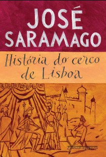 Jose Saramago História do cerco de Lisboa
