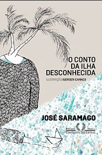 José Saramago O conto da Ilha desconhecida
