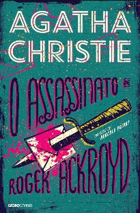 O Assassinato de Roger Ackroyd Agatha Christie