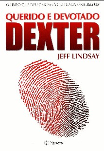 Querido Dexter Jeff Lindsay