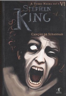Stephen King A Torre Negra Vol 6 Canção de Susannah